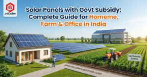 Solar Panels with Govt Subsidy: Complete Guide for Home